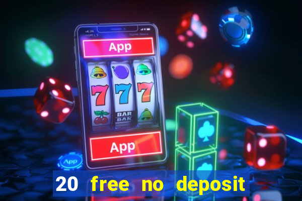 20 free no deposit casino us