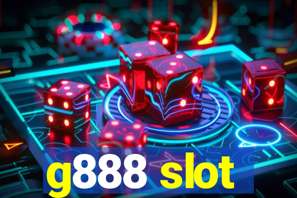 g888 slot