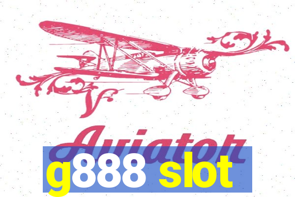 g888 slot