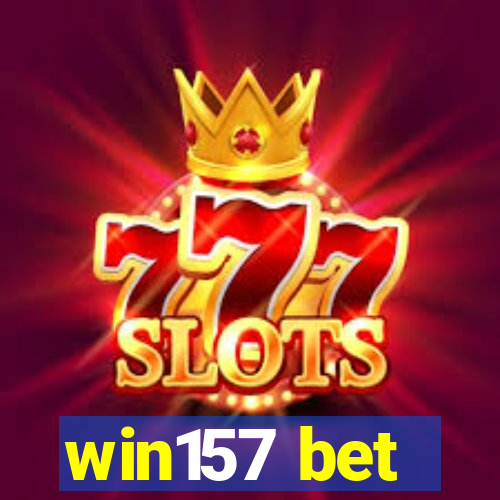 win157 bet