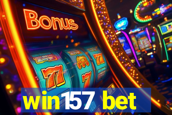 win157 bet