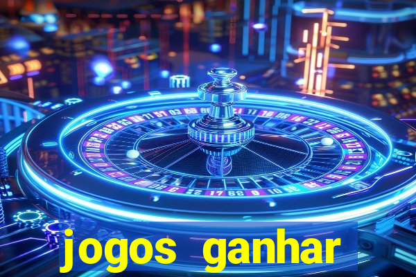 jogos ganhar dinheiro online