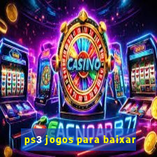 ps3 jogos para baixar