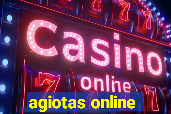 agiotas online