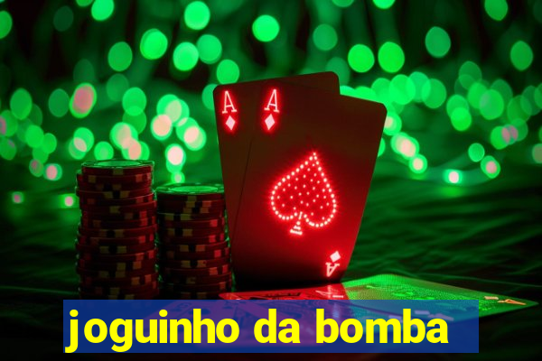 joguinho da bomba