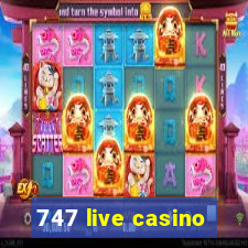 747 live casino