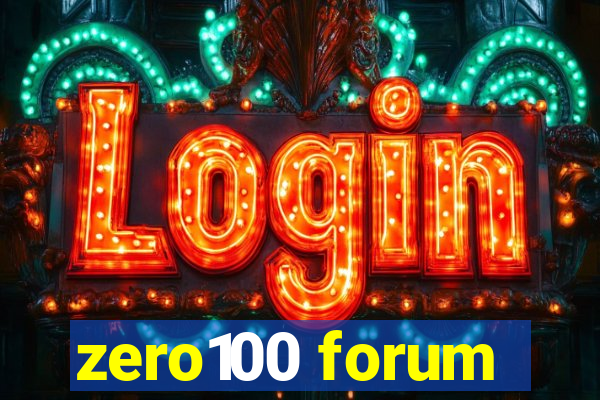 zero100 forum