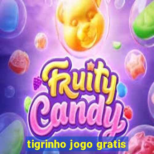 tigrinho jogo gratis