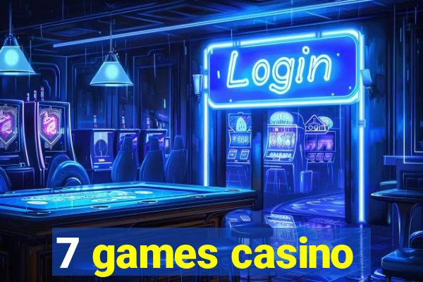 7 games casino