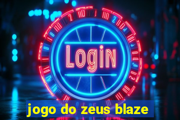 jogo do zeus blaze