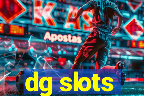 dg slots