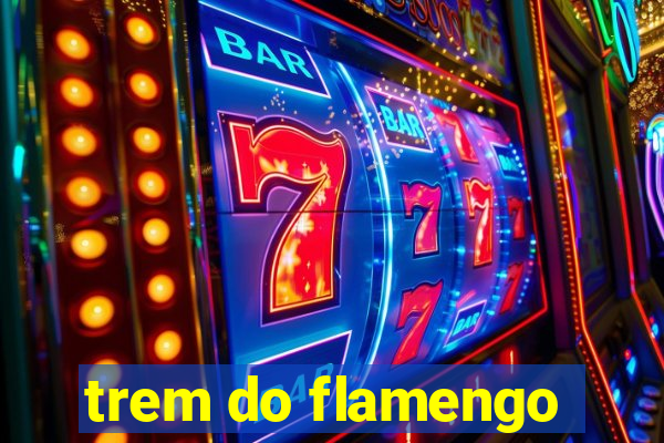 trem do flamengo