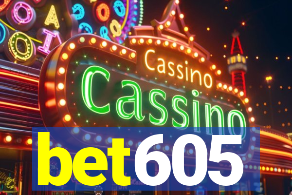 bet605