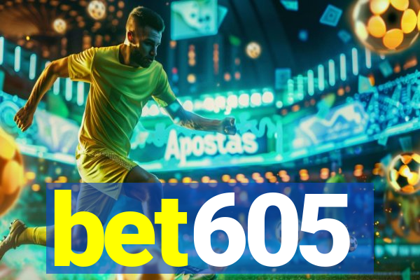 bet605