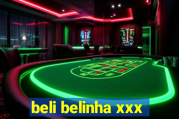 beli belinha xxx