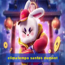 climatempo santos dumont