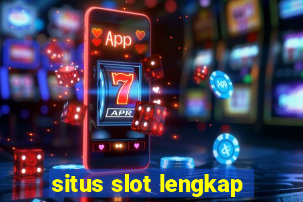 situs slot lengkap