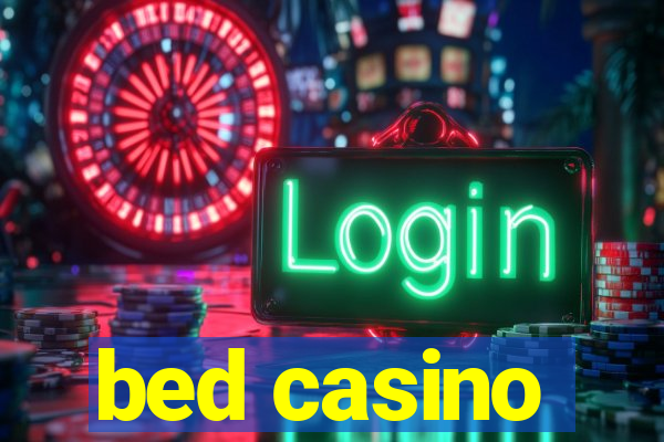 bed casino