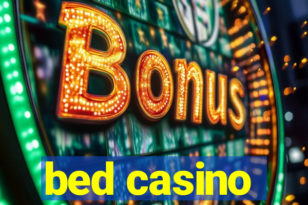 bed casino