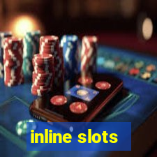 inline slots