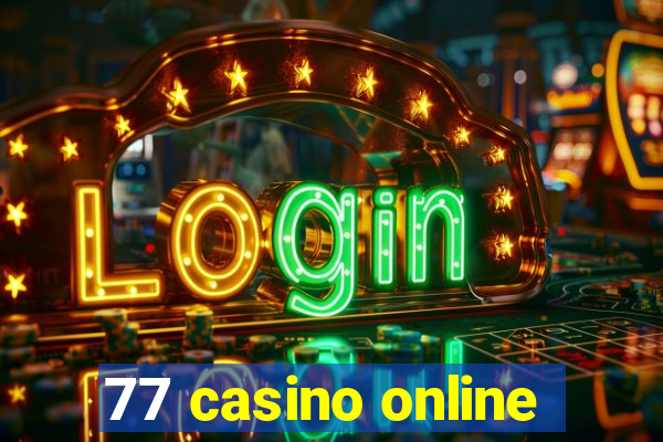 77 casino online