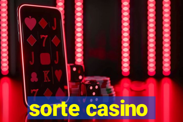 sorte casino