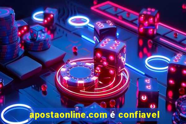 apostaonline.com é confiavel