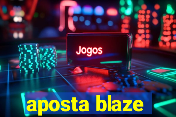 aposta blaze