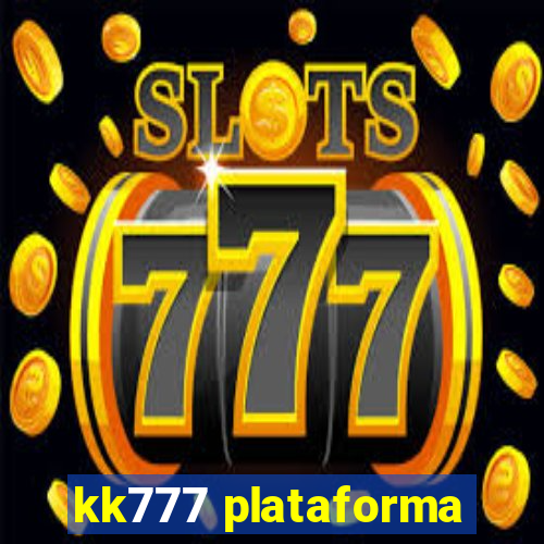 kk777 plataforma