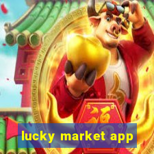 lucky market app