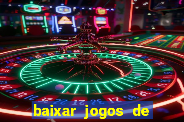 baixar jogos de cassino gratis