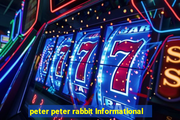 peter peter rabbit Informational