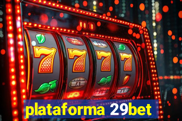 plataforma 29bet