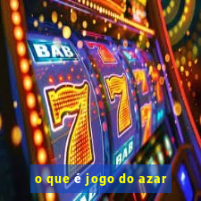 o que é jogo do azar