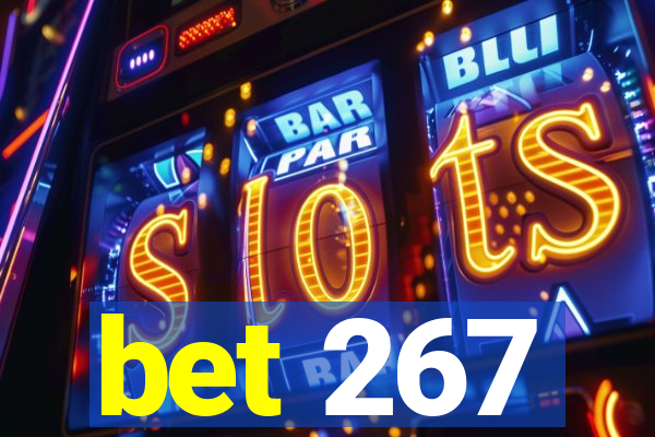 bet 267