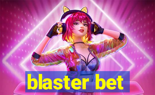 blaster bet