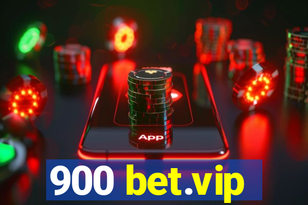 900 bet.vip