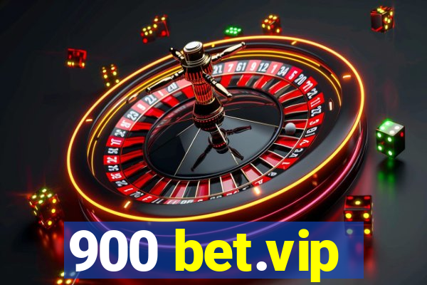 900 bet.vip