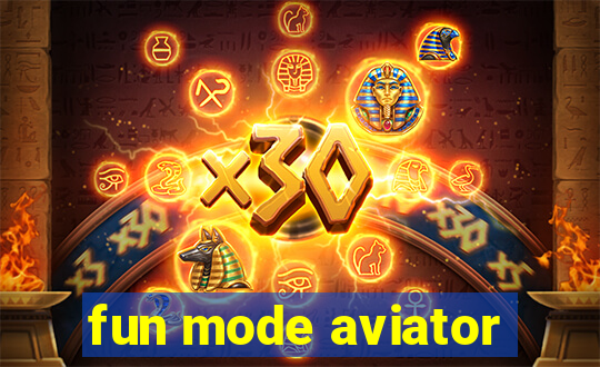 fun mode aviator