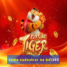 como cadastrar na bet365