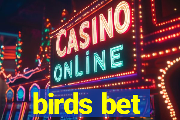 birds bet