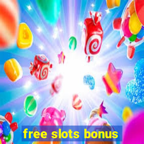 free slots bonus