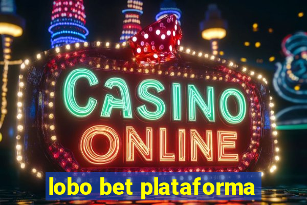 lobo bet plataforma