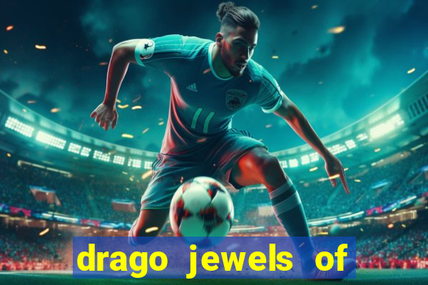 drago jewels of fortune demo