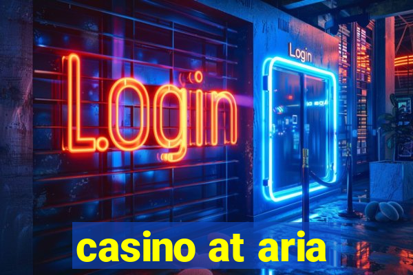 casino at aria