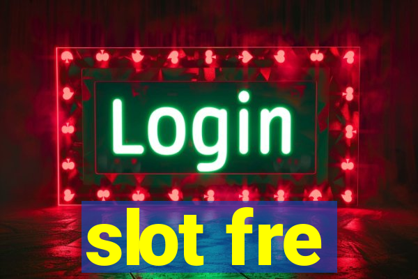 slot fre