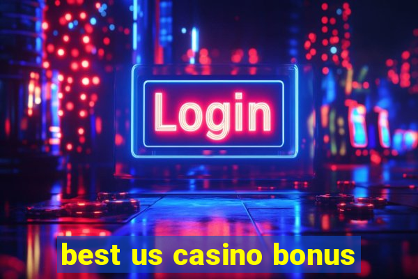 best us casino bonus