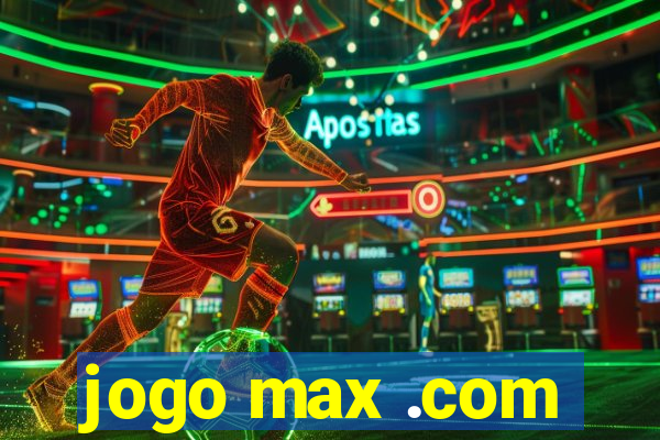 jogo max .com