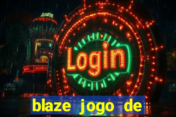 blaze jogo de apostas é confiável