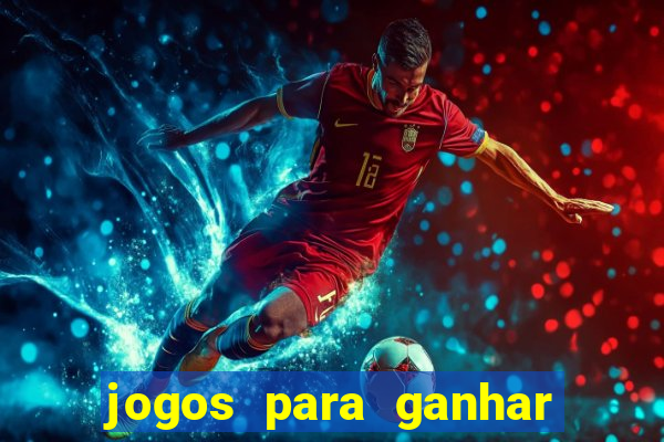 jogos para ganhar dinheiro online gratis